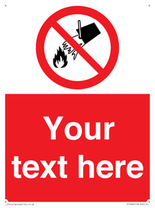 Custom prohibition Do not extinguish with water